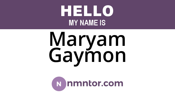 Maryam Gaymon
