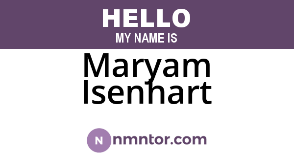 Maryam Isenhart