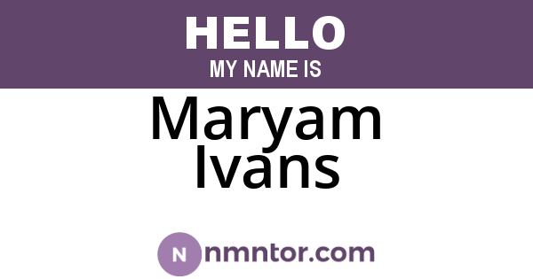 Maryam Ivans