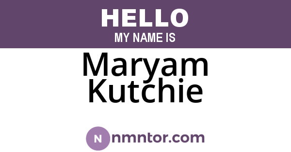 Maryam Kutchie