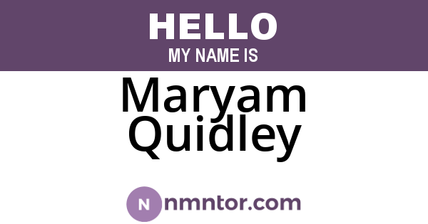 Maryam Quidley