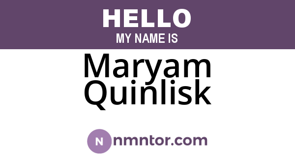 Maryam Quinlisk