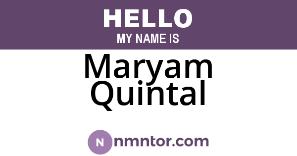 Maryam Quintal