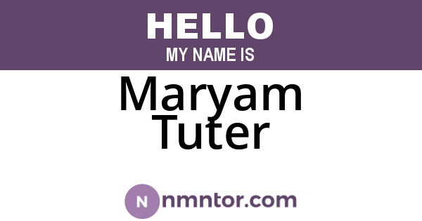 Maryam Tuter
