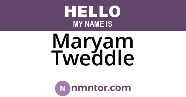 Maryam Tweddle