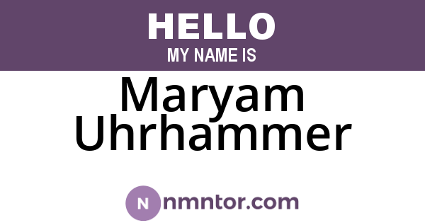 Maryam Uhrhammer