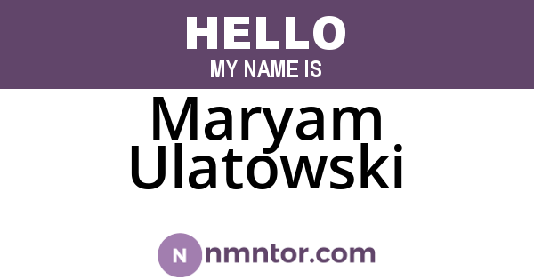 Maryam Ulatowski