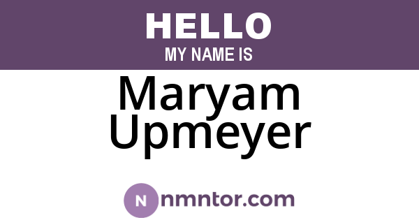 Maryam Upmeyer