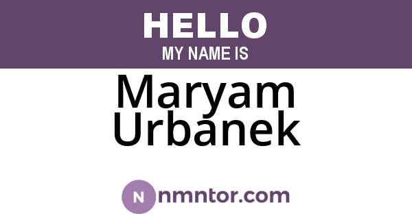 Maryam Urbanek