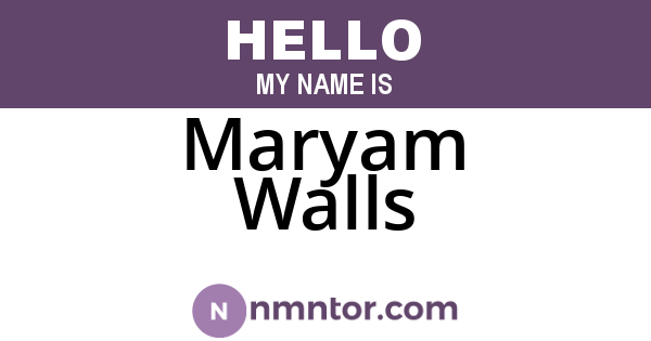 Maryam Walls