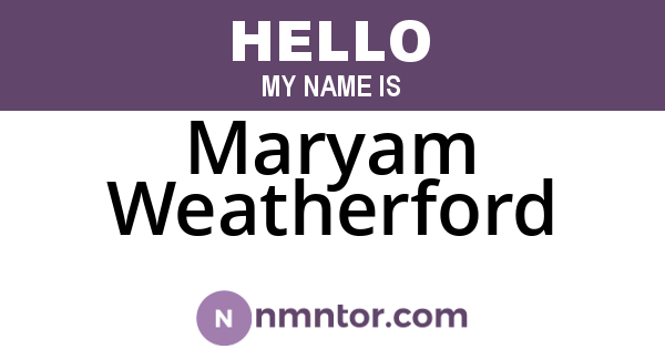 Maryam Weatherford