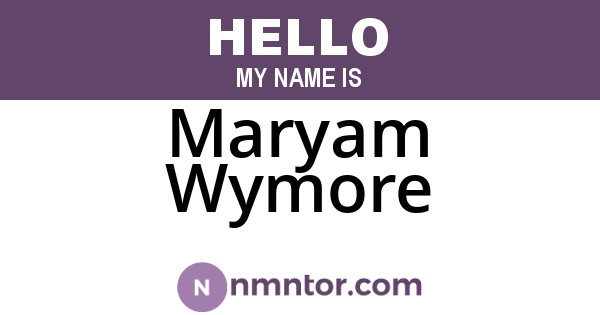 Maryam Wymore