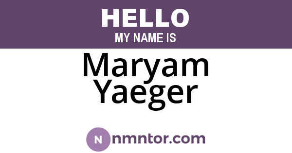 Maryam Yaeger