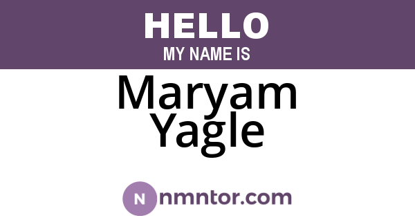 Maryam Yagle