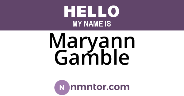 Maryann Gamble