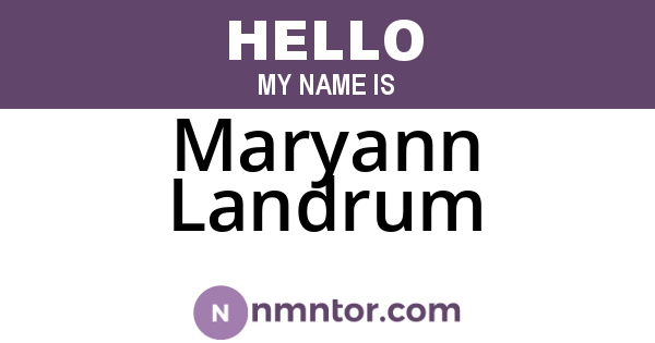 Maryann Landrum