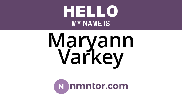 Maryann Varkey