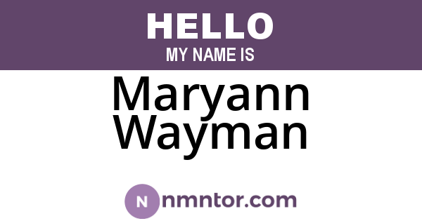 Maryann Wayman