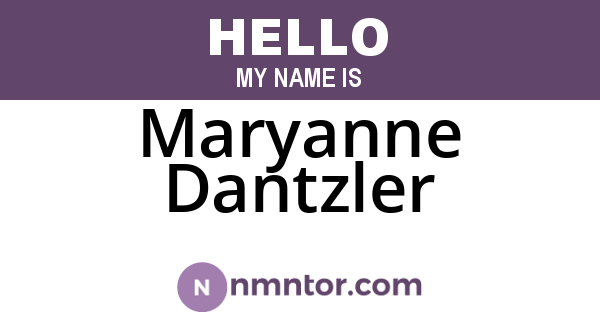Maryanne Dantzler