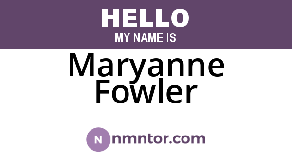Maryanne Fowler