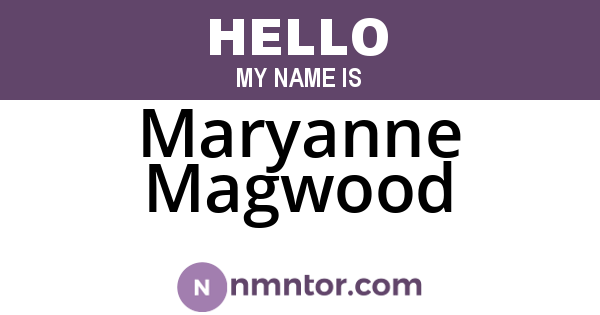 Maryanne Magwood
