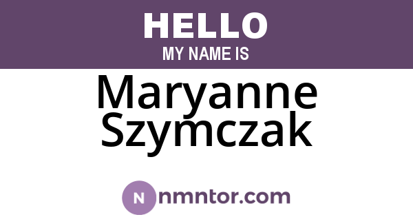 Maryanne Szymczak