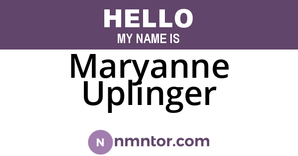 Maryanne Uplinger
