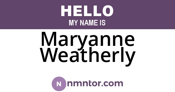 Maryanne Weatherly