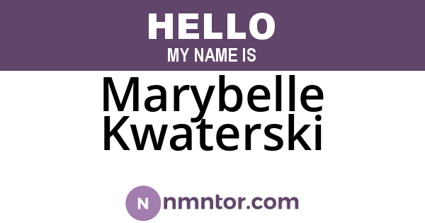 Marybelle Kwaterski
