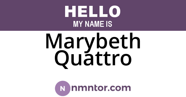 Marybeth Quattro