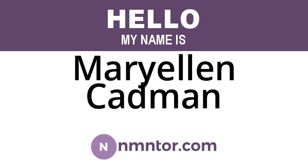 Maryellen Cadman