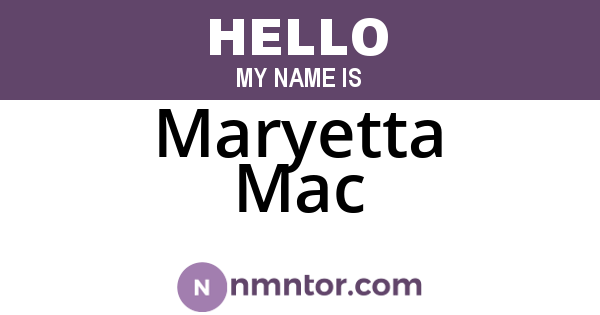 Maryetta Mac
