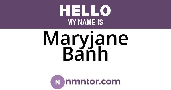 Maryjane Banh