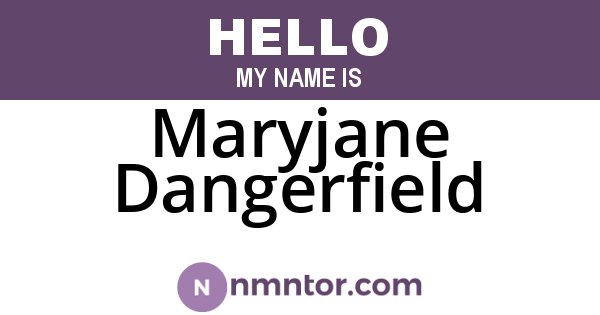 Maryjane Dangerfield