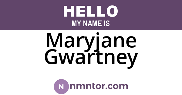 Maryjane Gwartney