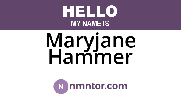 Maryjane Hammer