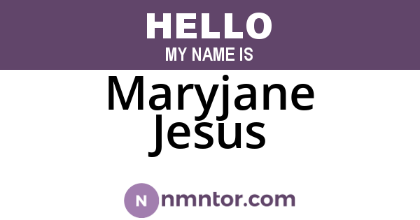 Maryjane Jesus