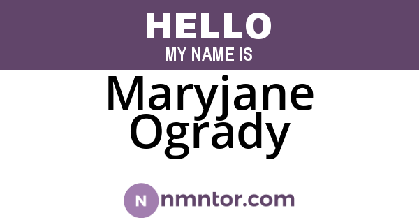 Maryjane Ogrady