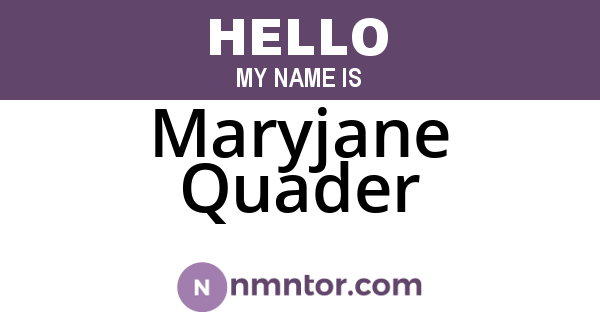 Maryjane Quader