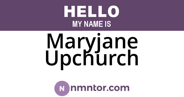 Maryjane Upchurch