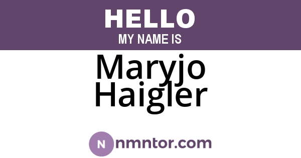 Maryjo Haigler