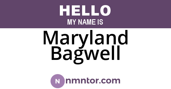 Maryland Bagwell