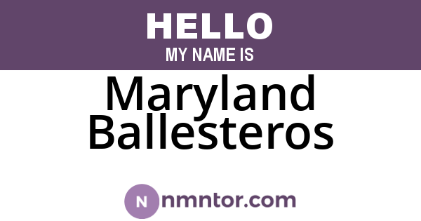Maryland Ballesteros