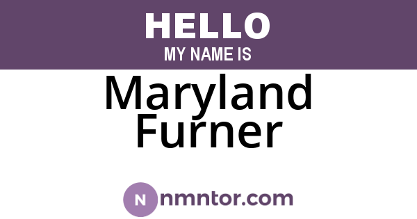 Maryland Furner