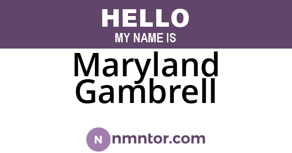 Maryland Gambrell