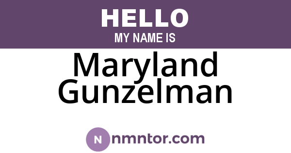 Maryland Gunzelman