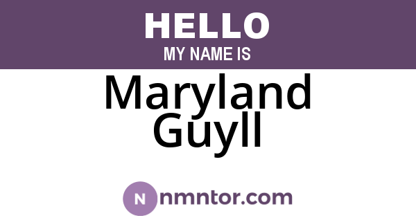 Maryland Guyll