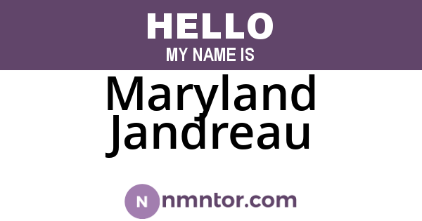 Maryland Jandreau