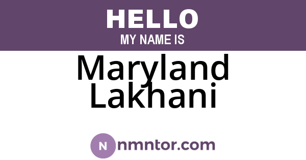Maryland Lakhani