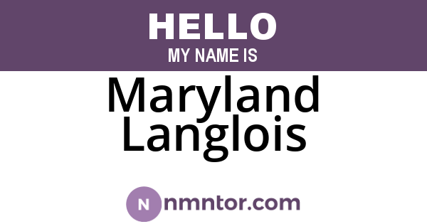Maryland Langlois